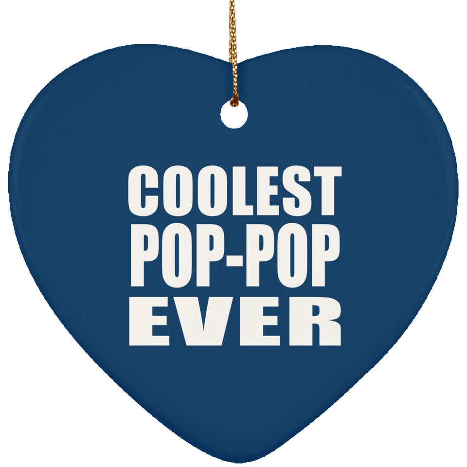 Coolest Pop-Pop Ever - Heart Ornament