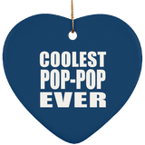 Coolest Pop-Pop Ever - Heart Ornament