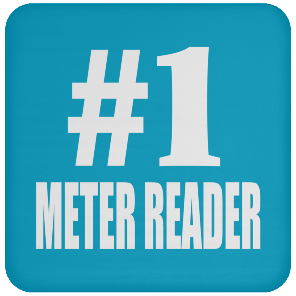 Number One #1 Meter Reader - Drink Coaster