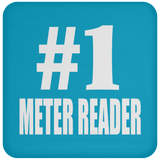 Number One #1 Meter Reader - Drink Coaster