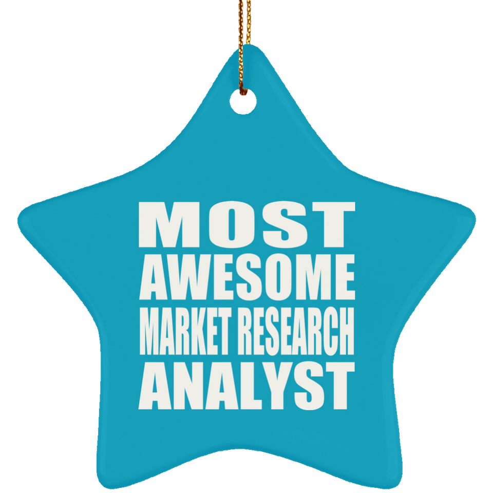 Most Awesome Market Research Analyst - Star Ornament