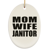 Mom Wife Janitor - Oval Ornament