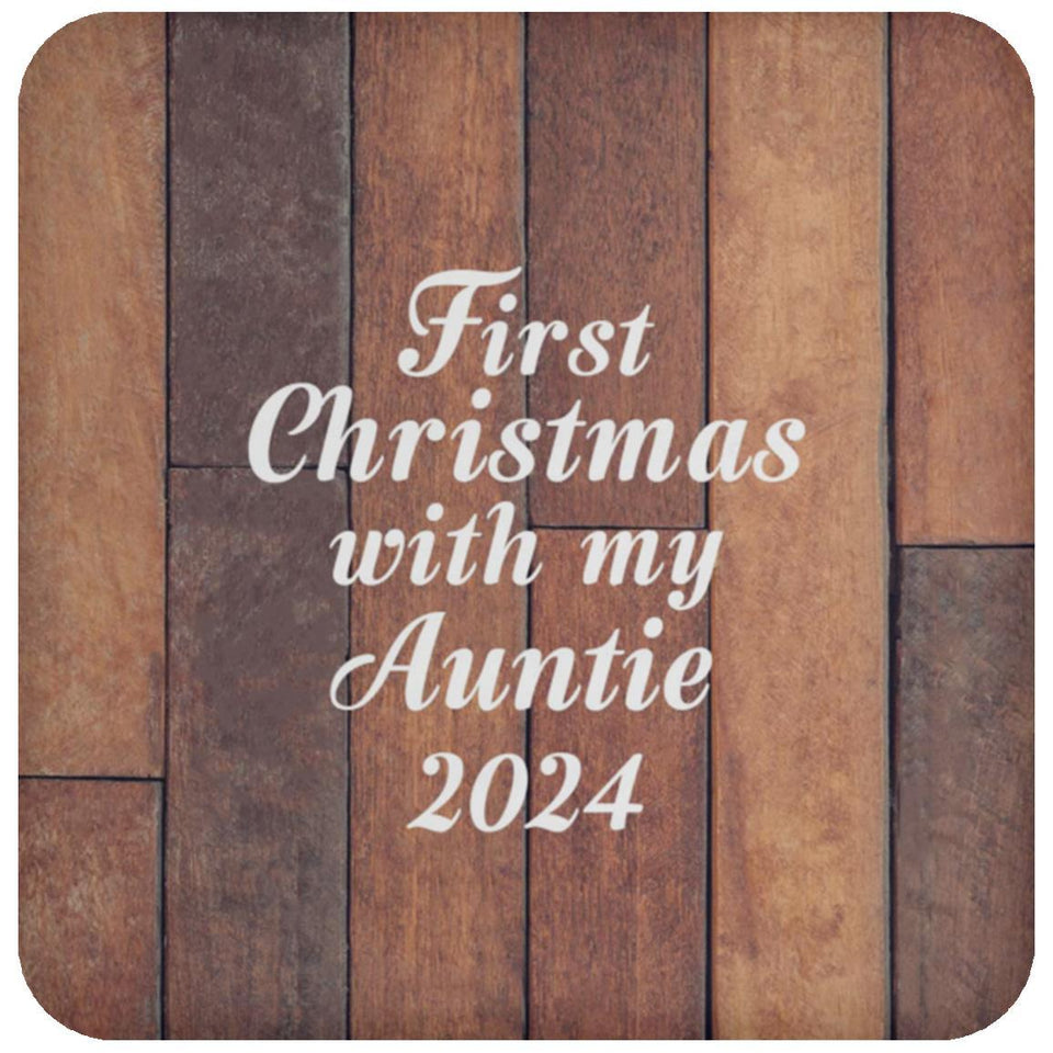 First Christmas With My Auntie 2024 - Drink Coaster E
