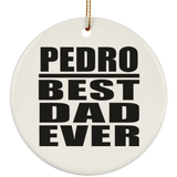 Pedro Best Dad Ever - Circle Ornament