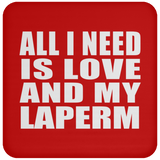 All I Need Is Love And My Laperm - Drink Coaster