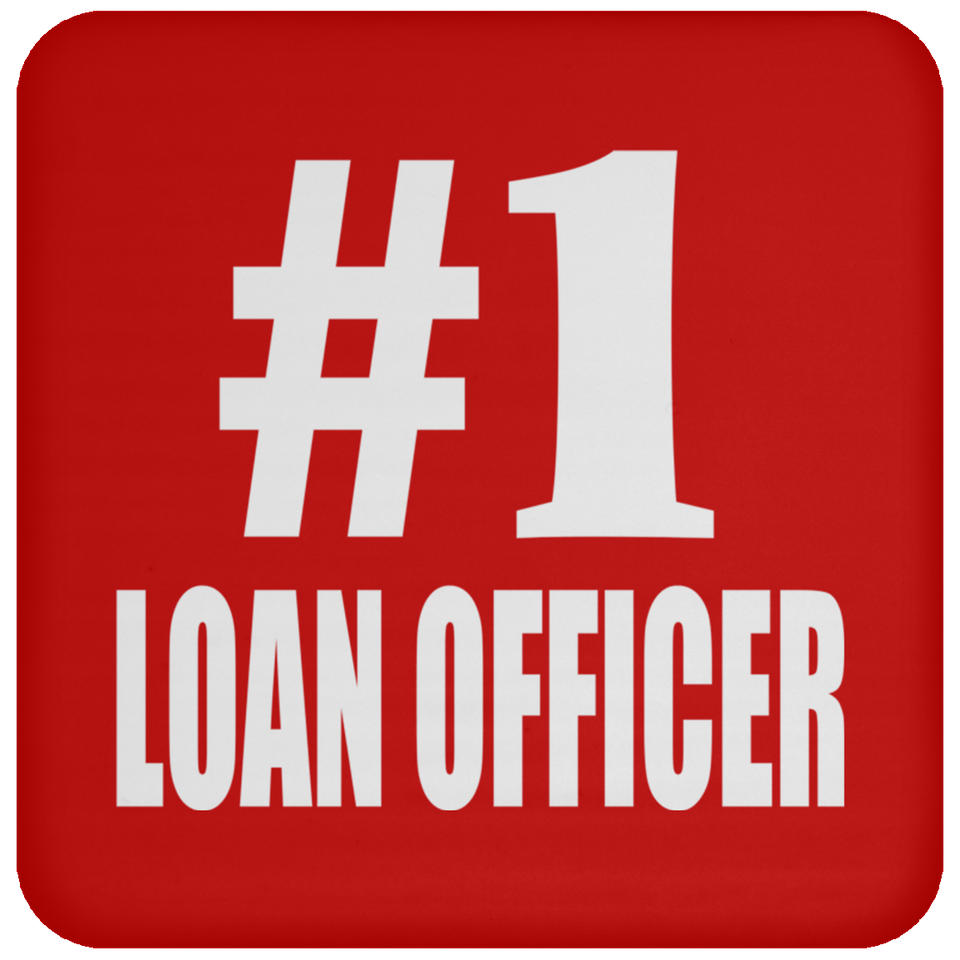 Number One #1 Loan Officer - Drink Coaster