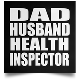 Dad Husband Health Inspector - Poster Square