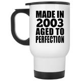 21st Birthday Made In 2003 Aged to Perfection - White Travel Mug