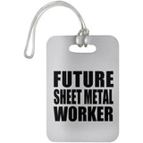 Future Sheet Metal Worker - Luggage Bag Tag