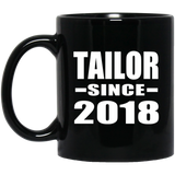 Tailor Since 2018 - 11 Oz Coffee Mug Black