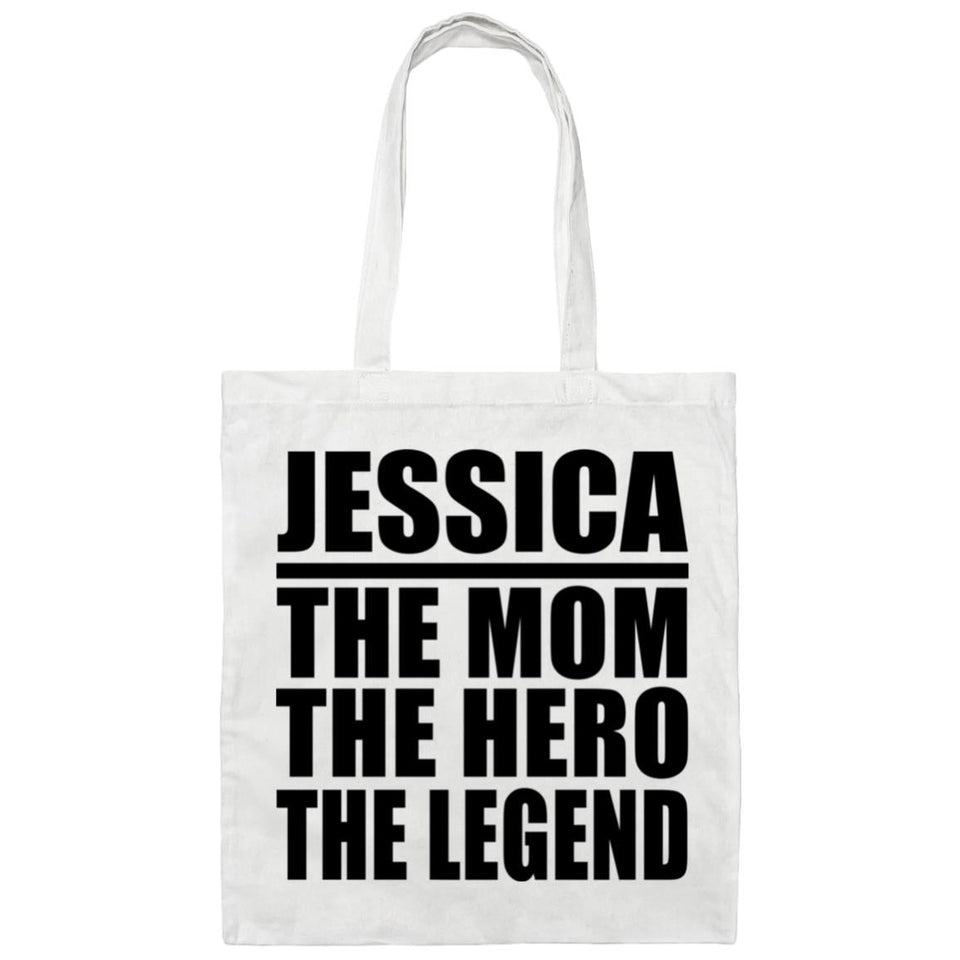 Jessica The Mom The Hero The Legend - Tote Bag White