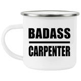 Badass Carpenter - 12oz Camping Mug