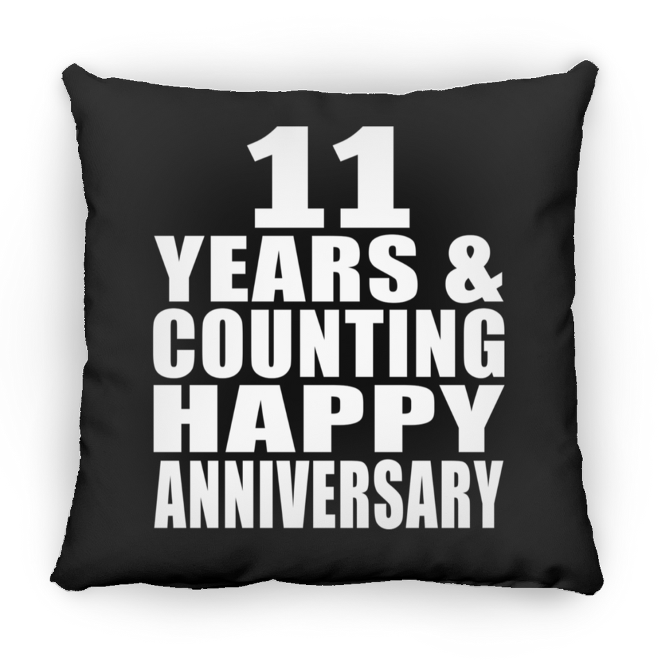 Happy 11th Anniversary 11 Years & Counting - Throw Pillow Black