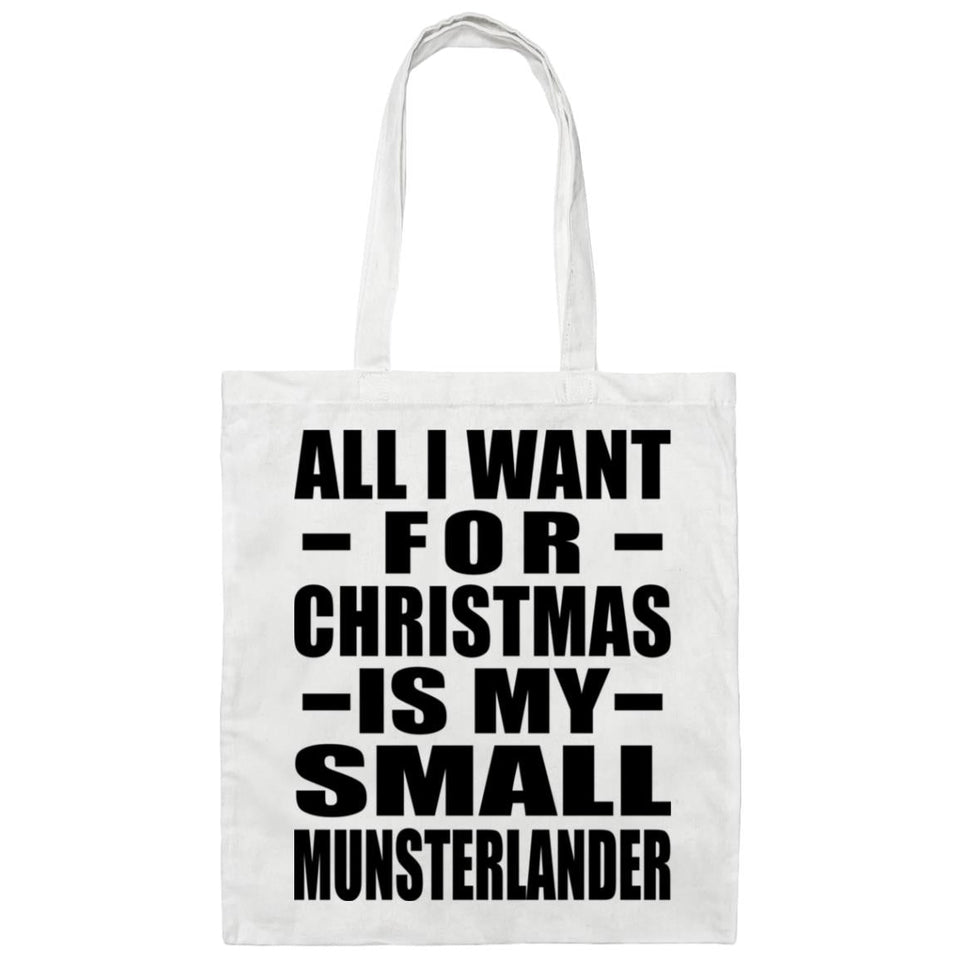 All I Want For Christmas Is My Small Munsterlander - Tote Bag White