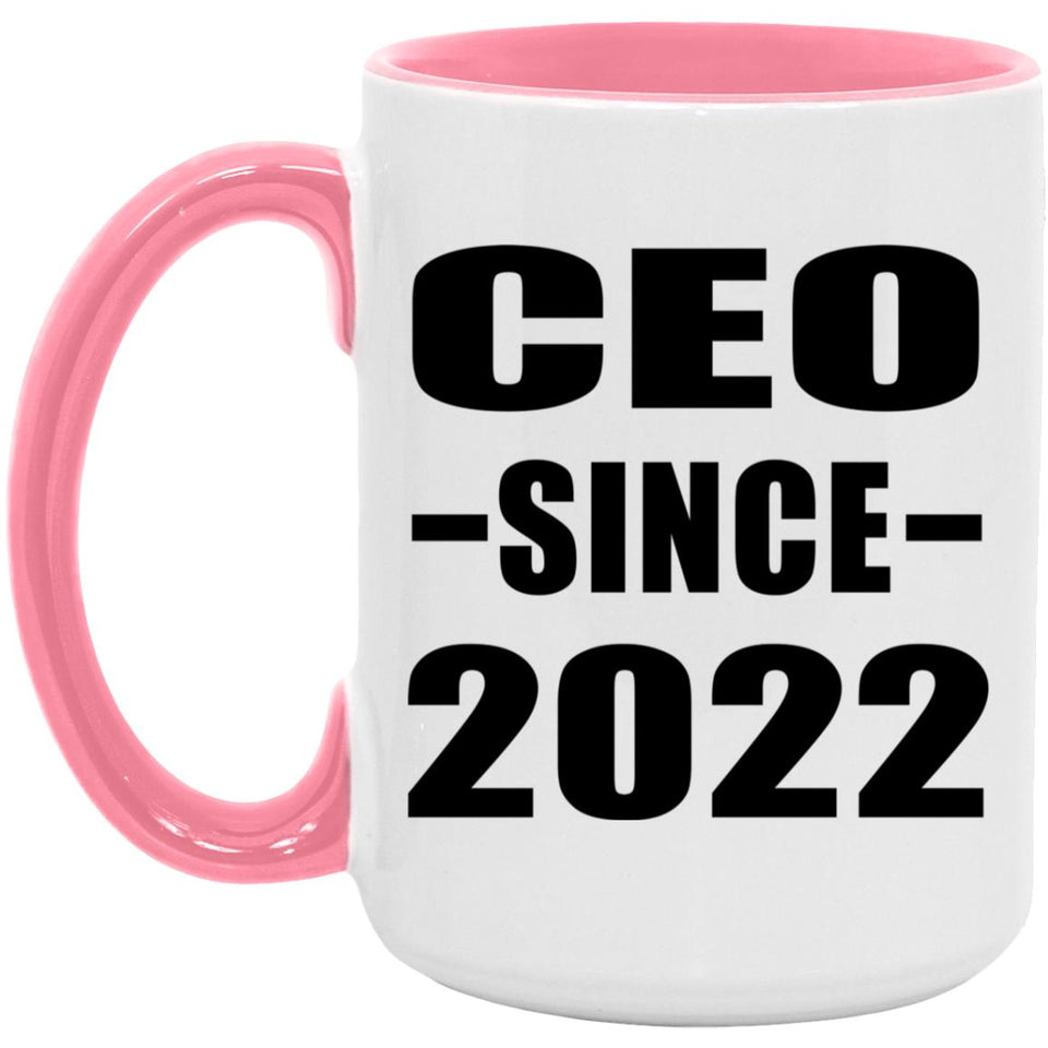 CEO Since 2022 - 15oz Accent Mug Pink