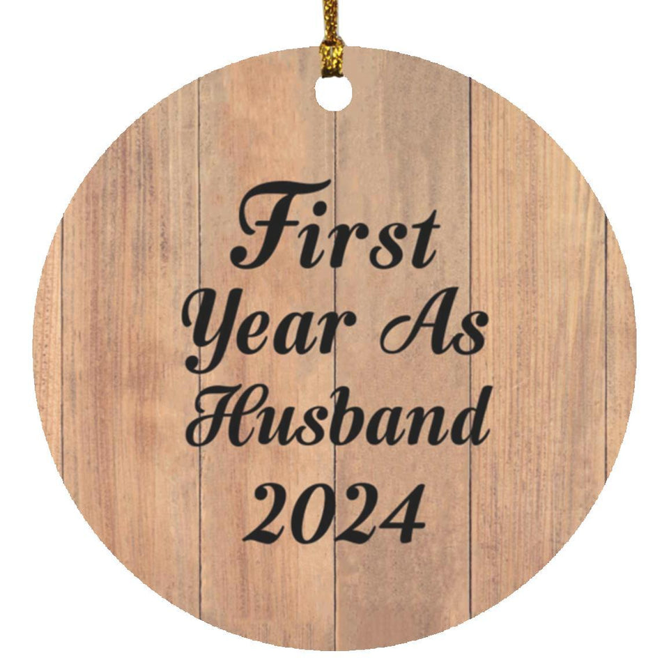 First Year As Husband 2024 - Circle Ornament C