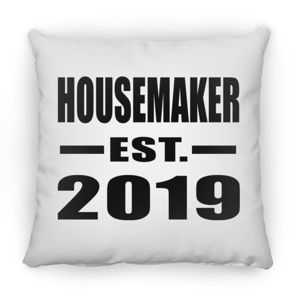 Housemaker Established EST. 2019 - Throw Pillow