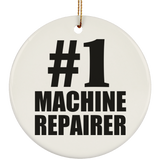 Number One #1 Machine Repairer - Circle Ornament