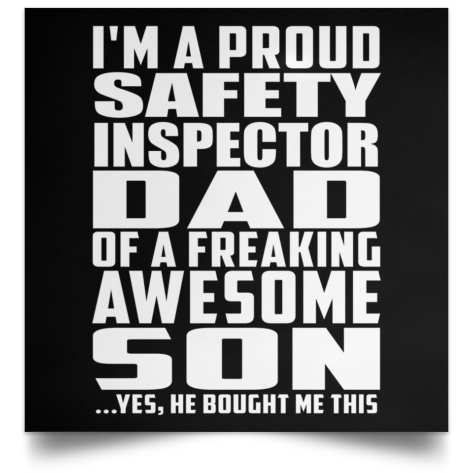 Proud Safety Inspector Dad Of Awesome Son - Poster Square