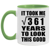 19th Birthday Took Square Root of 361 Years To Look Good - 11oz Accent Mug Green