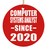 Computer Systems Analyst Since 2020 - Circle Ornament