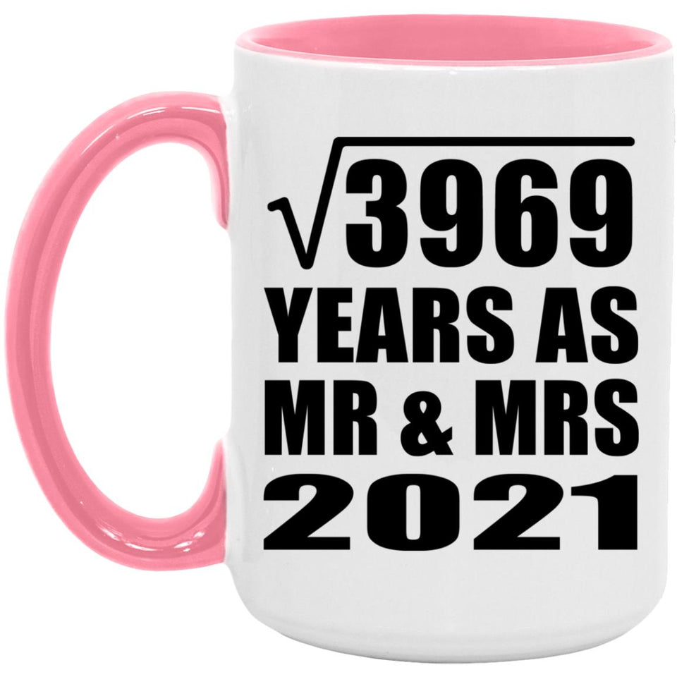 63rd Anniversary Square Root of 3969 Years As Mr & Mrs 2021 - 15oz Accent Mug Pink