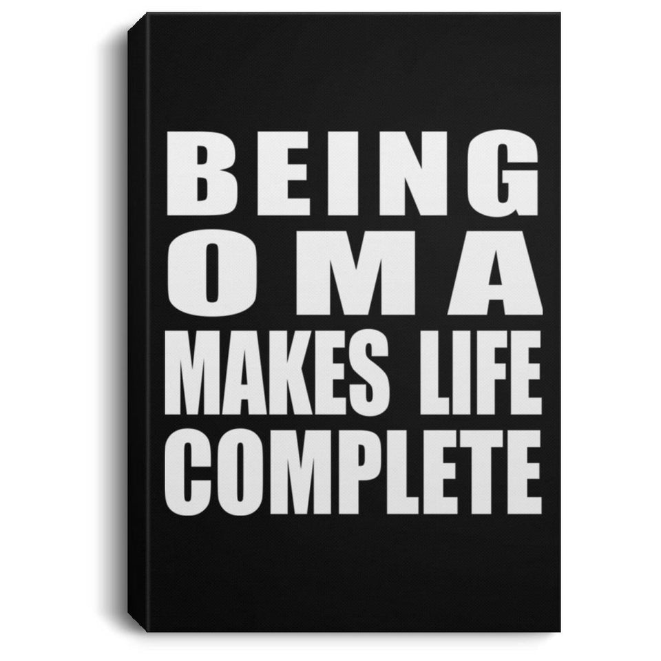Being Oma Makes Life Complete - Canvas Portrait