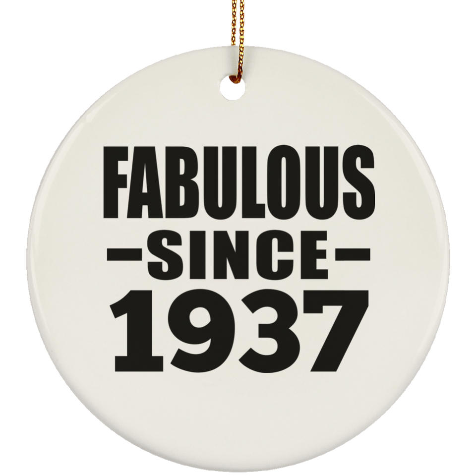87th Birthday Fabulous Since 1937 - Circle Ornament