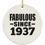 87th Birthday Fabulous Since 1937 - Circle Ornament
