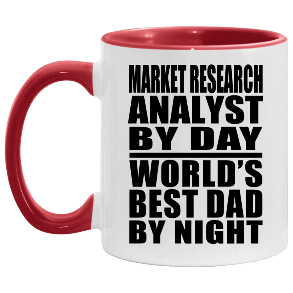 Market Research Analyst By Day World's Best Dad By Night - 11oz Accent Mug Red