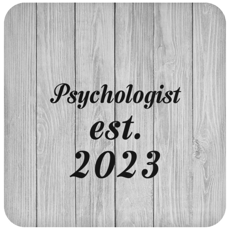 Psychologist Established Est. 2023 - Drink Coaster F