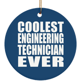 Coolest Engineering Technician Ever - Circle Ornament
