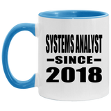 Systems Analyst Since 2018 - 11oz Accent Mug Blue