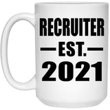 Recruiter Established EST. 2021 - 15oz Coffee Mug
