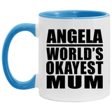 Angela World's Okayest Mum - 11oz Accent Mug Blue