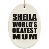Sheila World's Okayest Mum - Oval Ornament