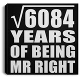 78th Anniversary Square Root of 6084 Years of Being Mr Right - Canvas Square