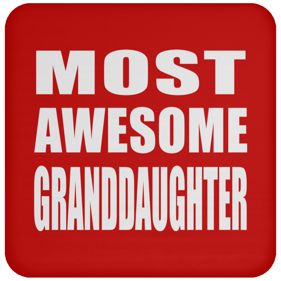 Most Awesome Granddaughter - Drink Coaster