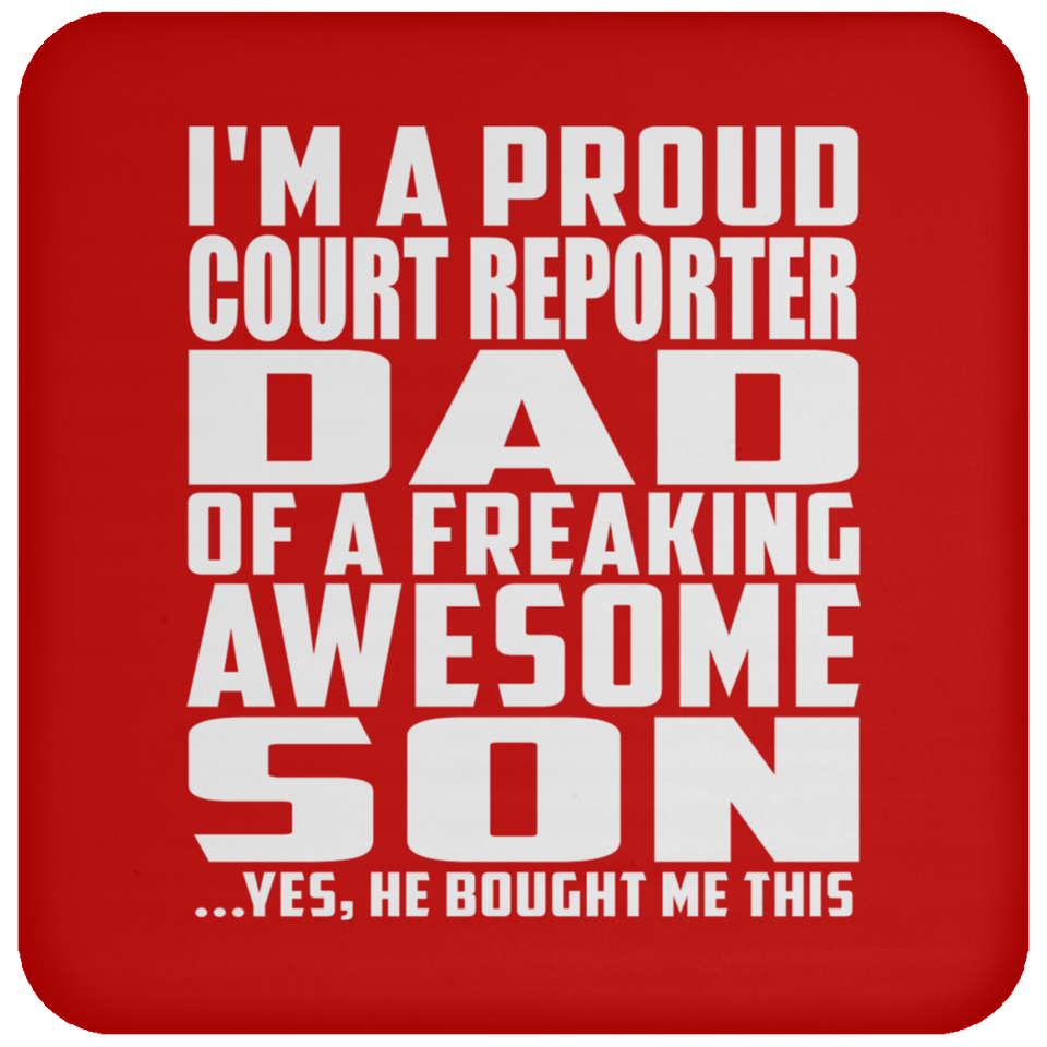 Proud Court Reporter Dad Of Awesome Son - Drink Coaster