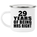 29th Anniversary 29 Years Of Being Mrs Right - 12oz Camping Mug