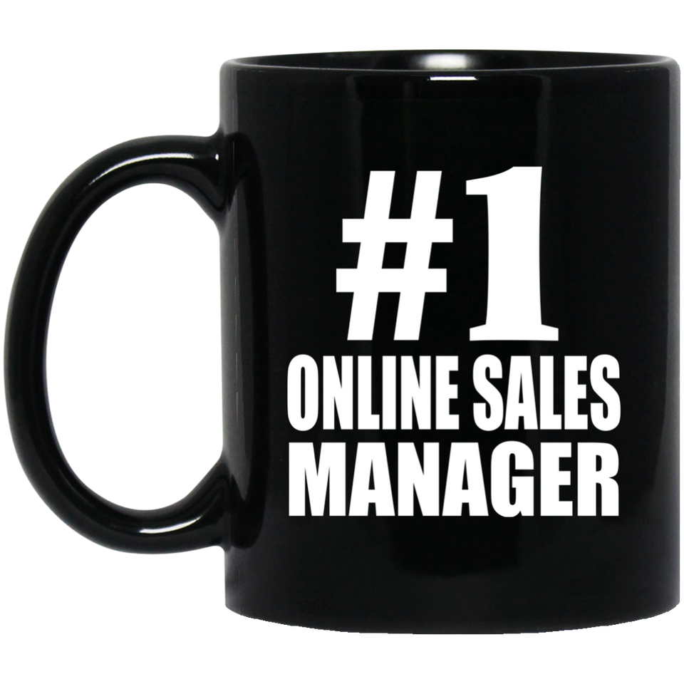 Number One #1 Online Sales Manager - 11 Oz Coffee Mug Black
