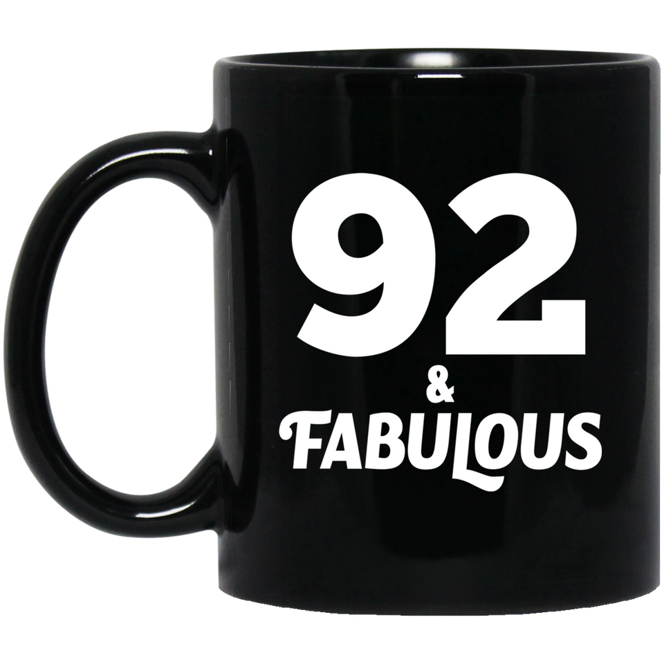 92nd Birthday 92 & Fabulous - 11oz Coffee Mug Black