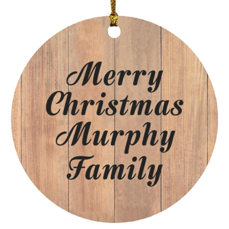 Merry Christmas Murphy Family - Circle Ornament C