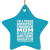 Proud Aerospace Engineer Mom Of Awesome Daughter - Star Ornament