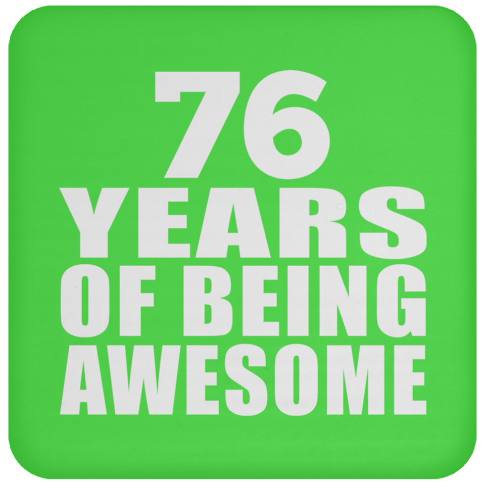 76th Birthday 76 Years Of Being Awesome - Drink Coaster