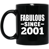 23rd Birthday Fabulous Since 2001 - 11 Oz Coffee Mug Black