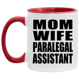 Mom Wife Paralegal Assistant - 11oz Accent Mug Red