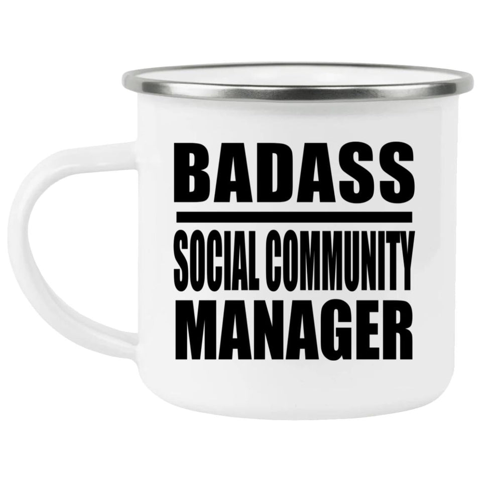 Badass Social Community Manager - 12oz Camping Mug