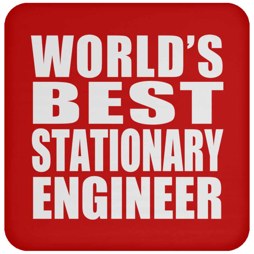 World's Best Stationary Engineer - Drink Coaster