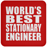 World's Best Stationary Engineer - Drink Coaster